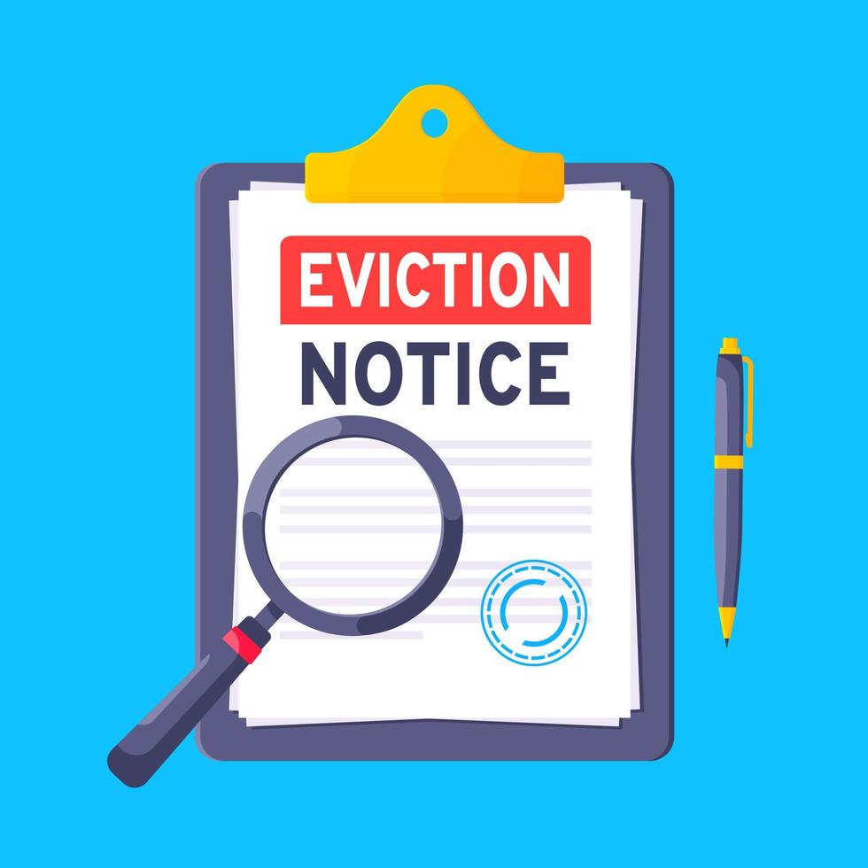 Eviction notice legal document on the clipboard paper sheets with stamp, magnifier and a pen vector illustration flat style design.
