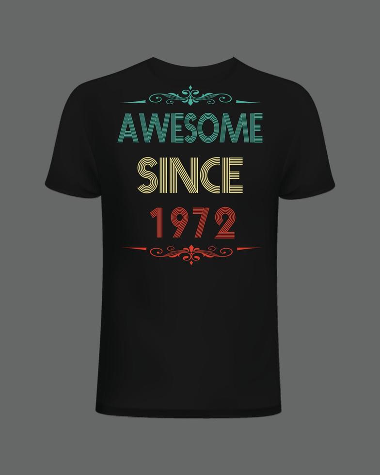 Impresionante desde 1972. Diseño de camiseta de cumpleaños vintage. vector