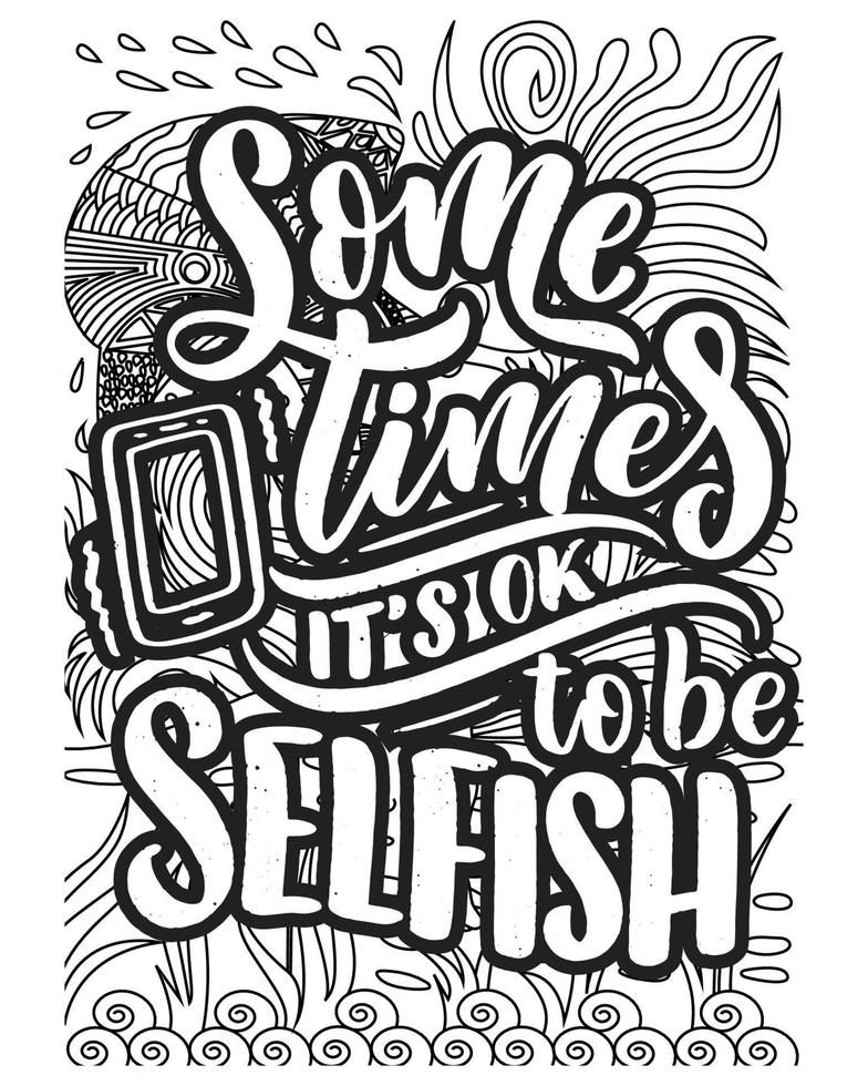 motivational quotes coloring pages design .inspirational words coloring book pages design.lettering  coloring book design.line art design. vector
