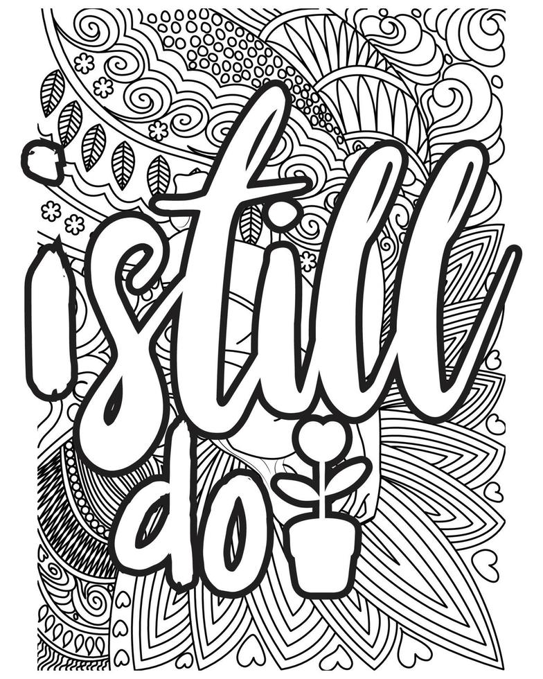 Motivational Quotes coloring page design. inspirational  Quotes coloring page design. line art design. color less background design. vector