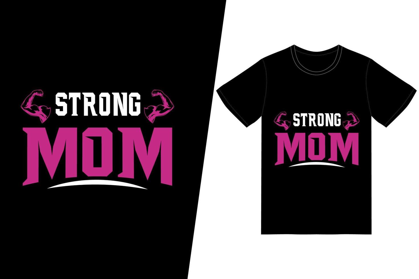 strong mom t-shirt design. Happy mothers day t-shirt design vector. For t-shirt print and other uses. vector