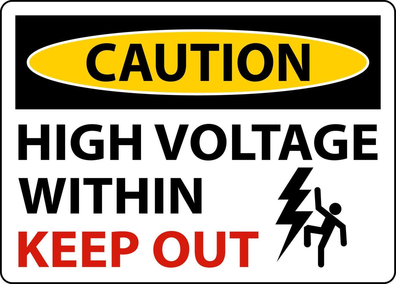 Caution High Voltage Within Keep Out Sign On White Background vector