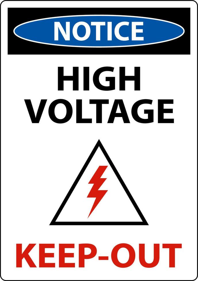 Notice High Voltage Keep Out Sign On White Background vector