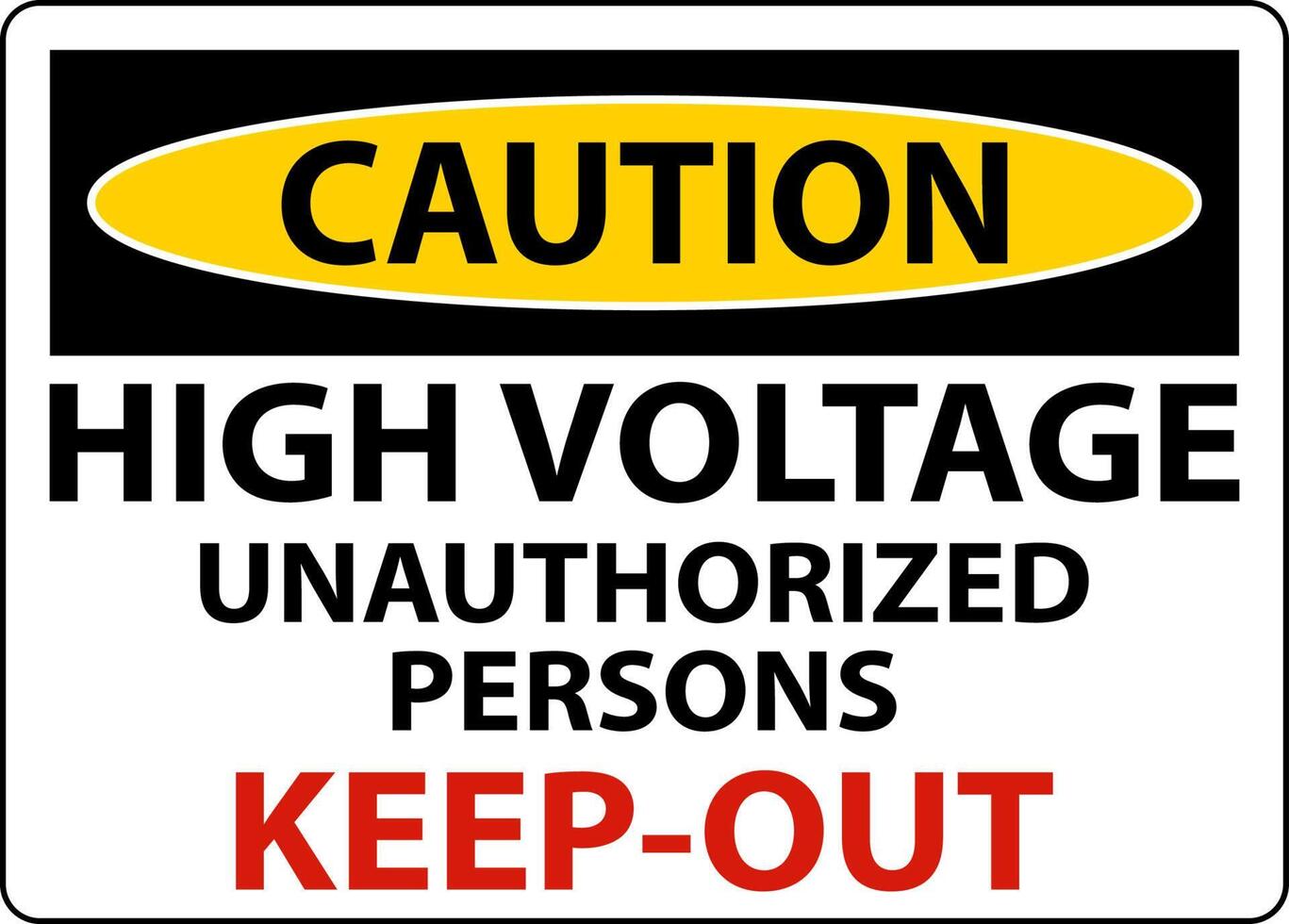 Caution High Voltage Keep Out Sign On White Background vector