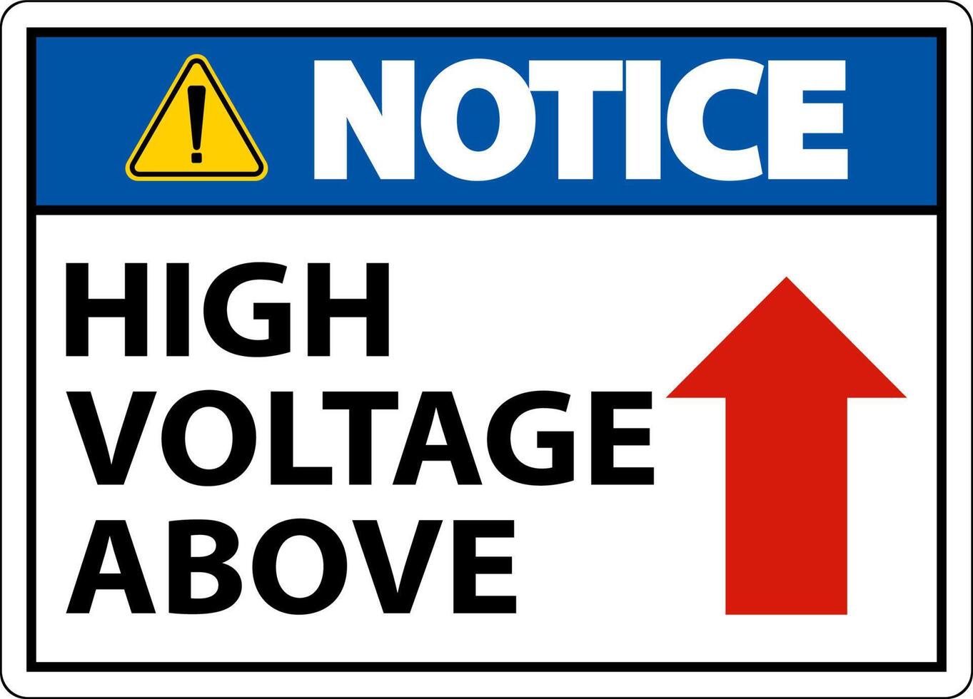 Notice High Voltage Above Sign On White Background vector