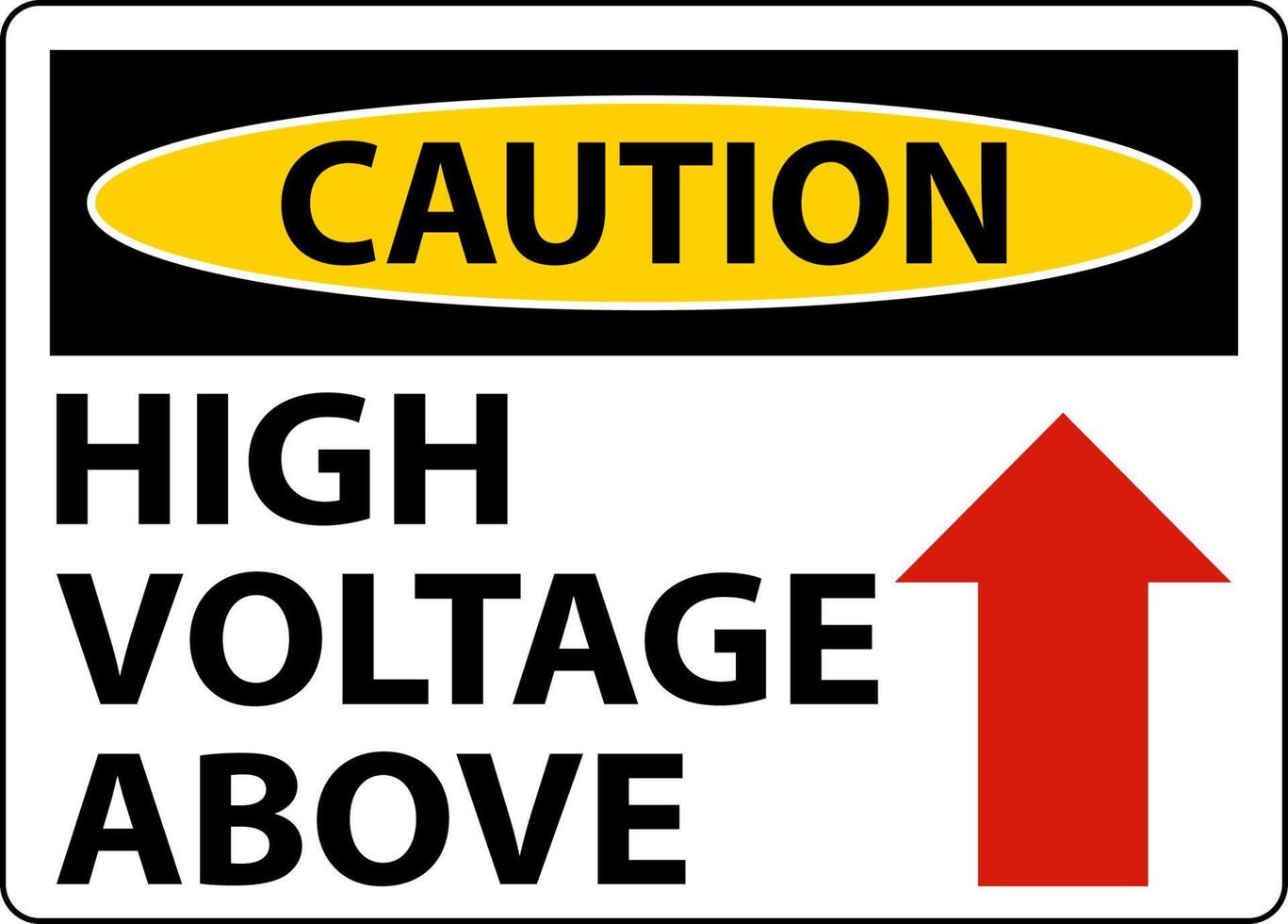 Caution High Voltage Above Sign On White Background vector