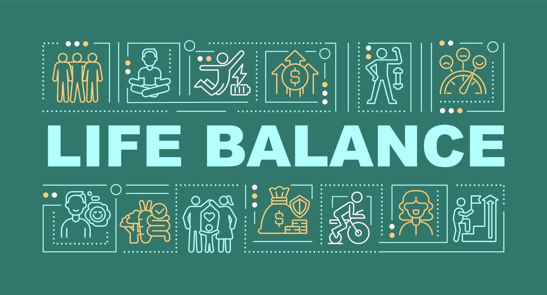 Life balance word concepts green banner. Harmonic lifestyle. Infographics with linear icons on background. Isolated typography. Vector outline color illustration with text. Arial-Black font used