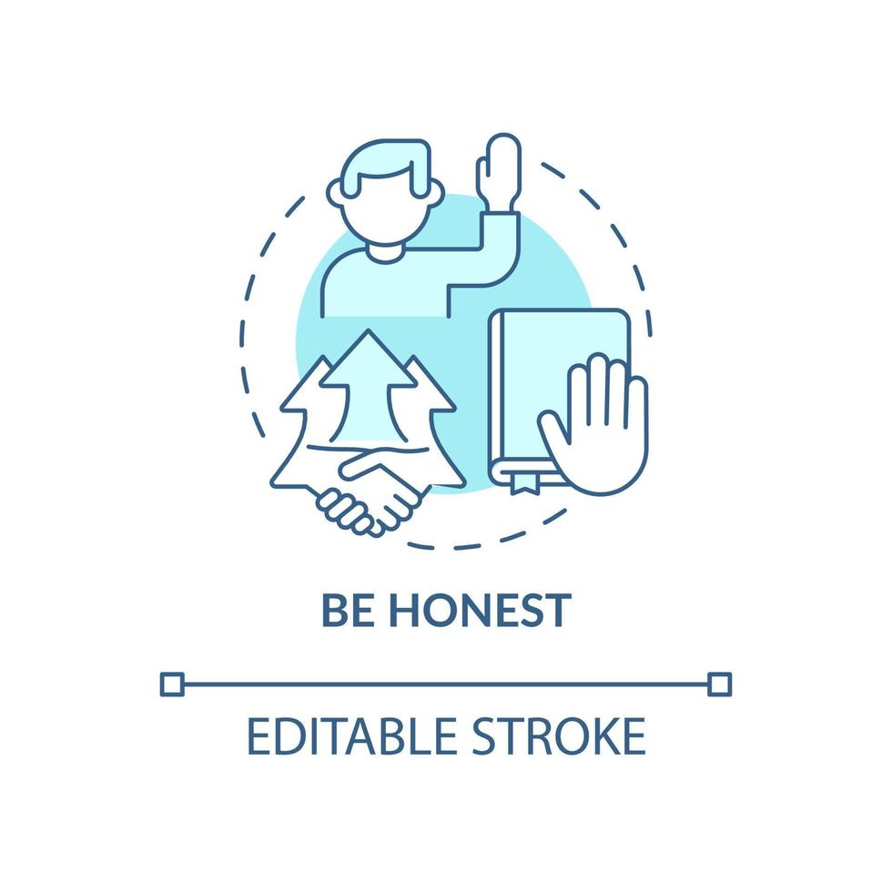 Be honest blue concept icon. Personal responsibility. Character trait for employee. Career advancement abstract idea thin line illustration. Vector isolated outline color drawing. Editable stroke