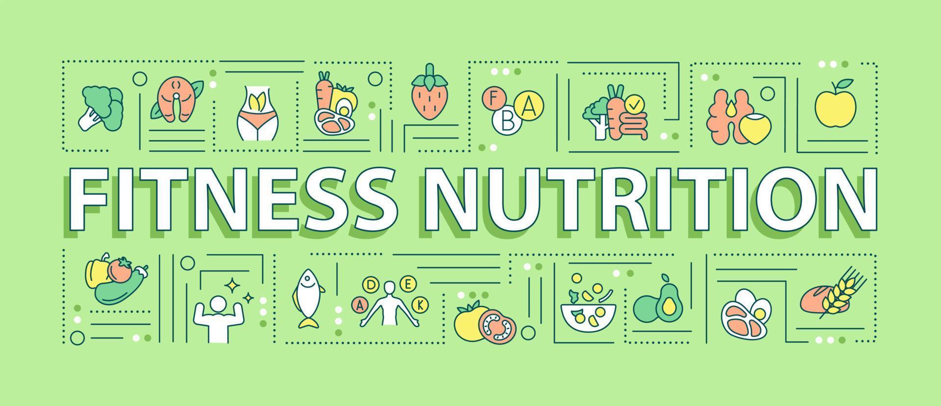 Fitness nutrition word concepts green banner. Sports diet. Infographics with linear icons on background. Isolated typography. Vector outline color illustration with text. Arial-Black font used