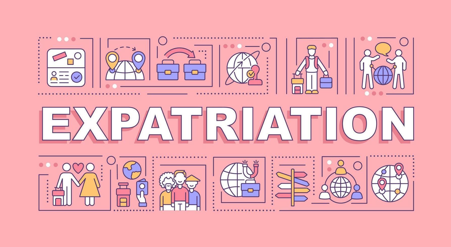 banner de conceptos de palabras de expatriación. mudarse al extranjero para trabajar y vivir. infografías con iconos lineales sobre fondo rosa. tipografía creativa aislada. ilustración de color de contorno vectorial con texto vector