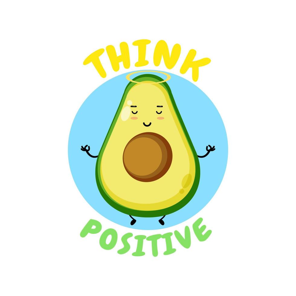 Positive Thinking, cute avocado doing meditation vector