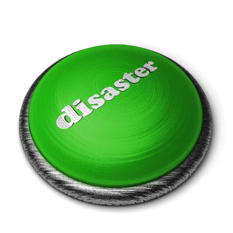 disaster word on green button isolated on white photo