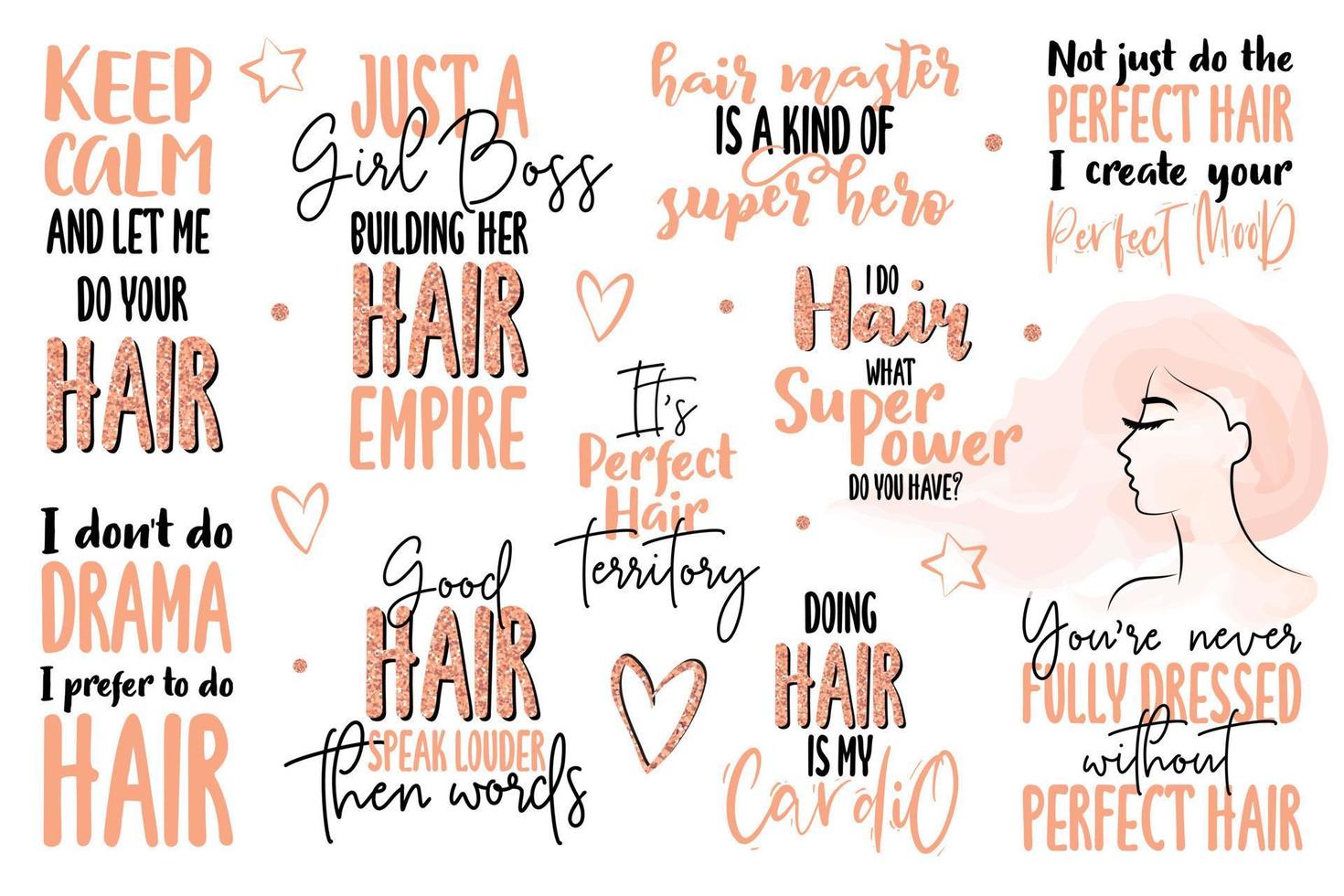 Inspiration lettering quotes about hair and hairstyle.  Peach color with glitter. For hairdressers, beauty salons, stylists, printing production, social media. vector