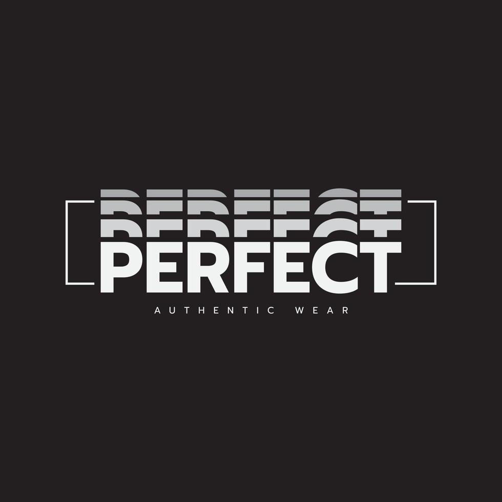 PERFECT illustration typography. perfect for t shirt design vector