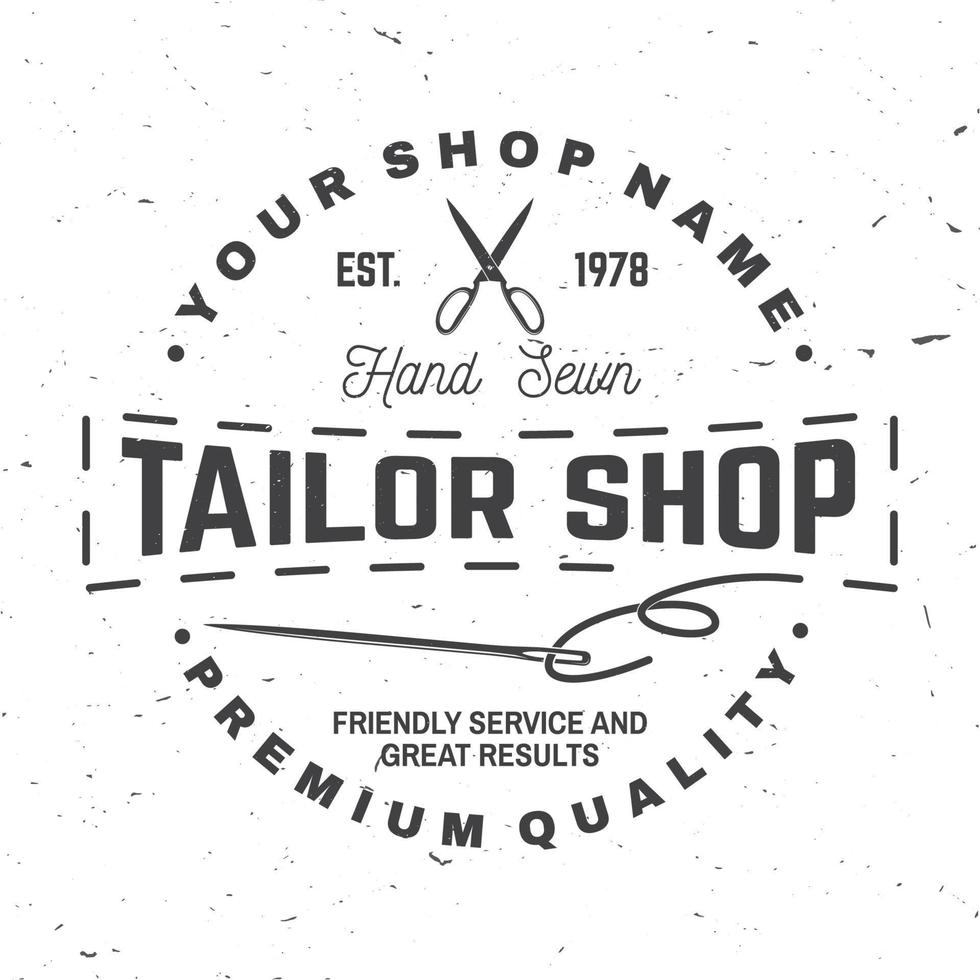 Tailor shop badge. Vector. Concept for shirt, print, stamp label or tee. Vintage typography design with sewing needle and scissors silhouette. Retro design for sewing shop business vector