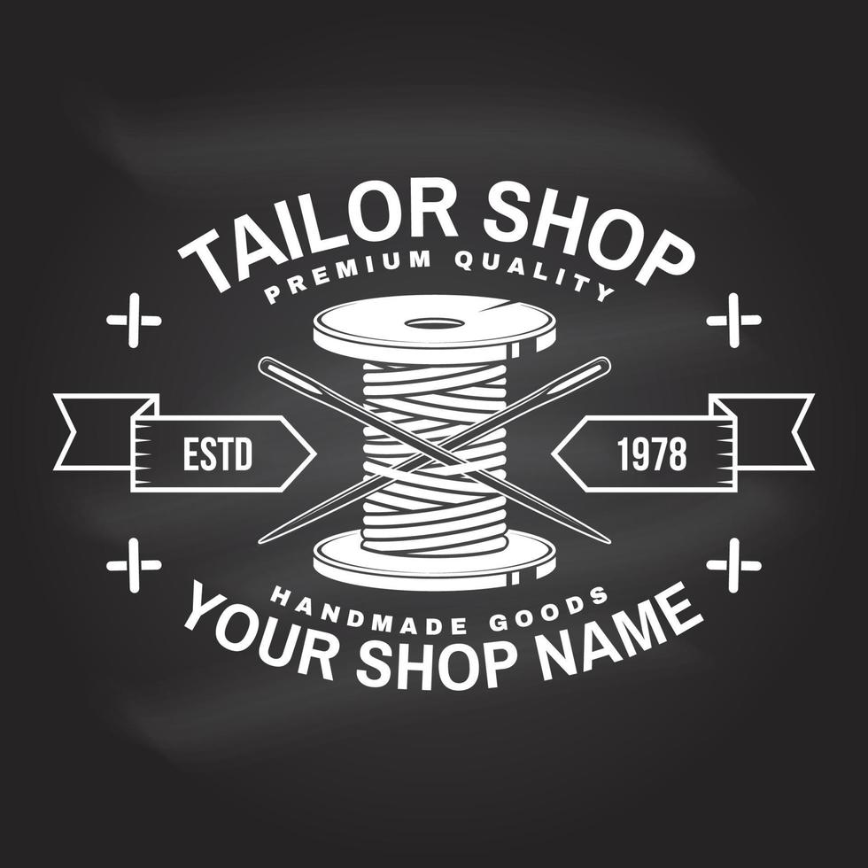 Tailor shop badge. Vector. Concept for shirt, print, stamp label or tee. Vintage typography design with sewing needle and spool of thread silhouette. Retro design for sewing shop business vector
