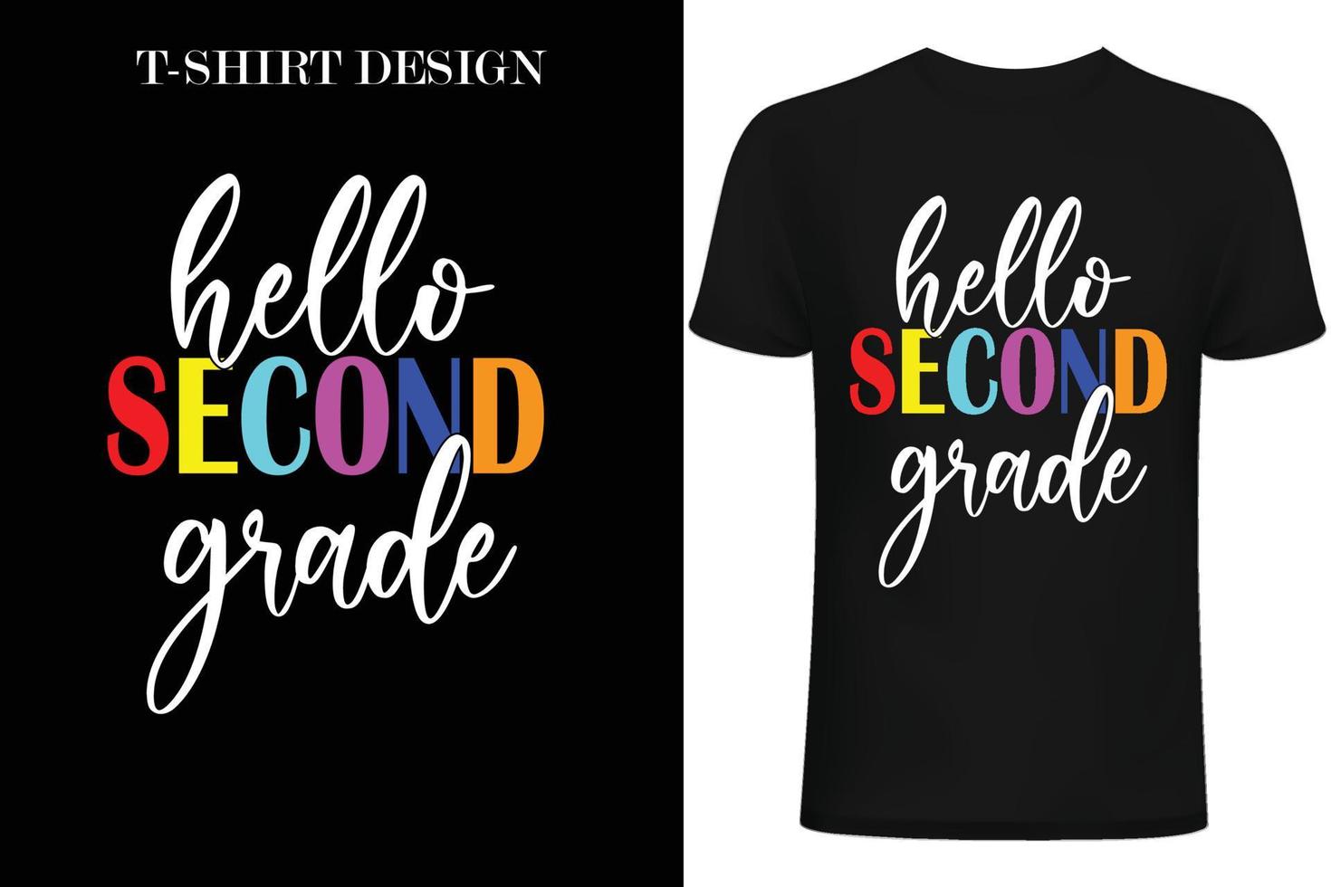 Hello second Grade t-shirt design. Back to school t-shirt design. vector