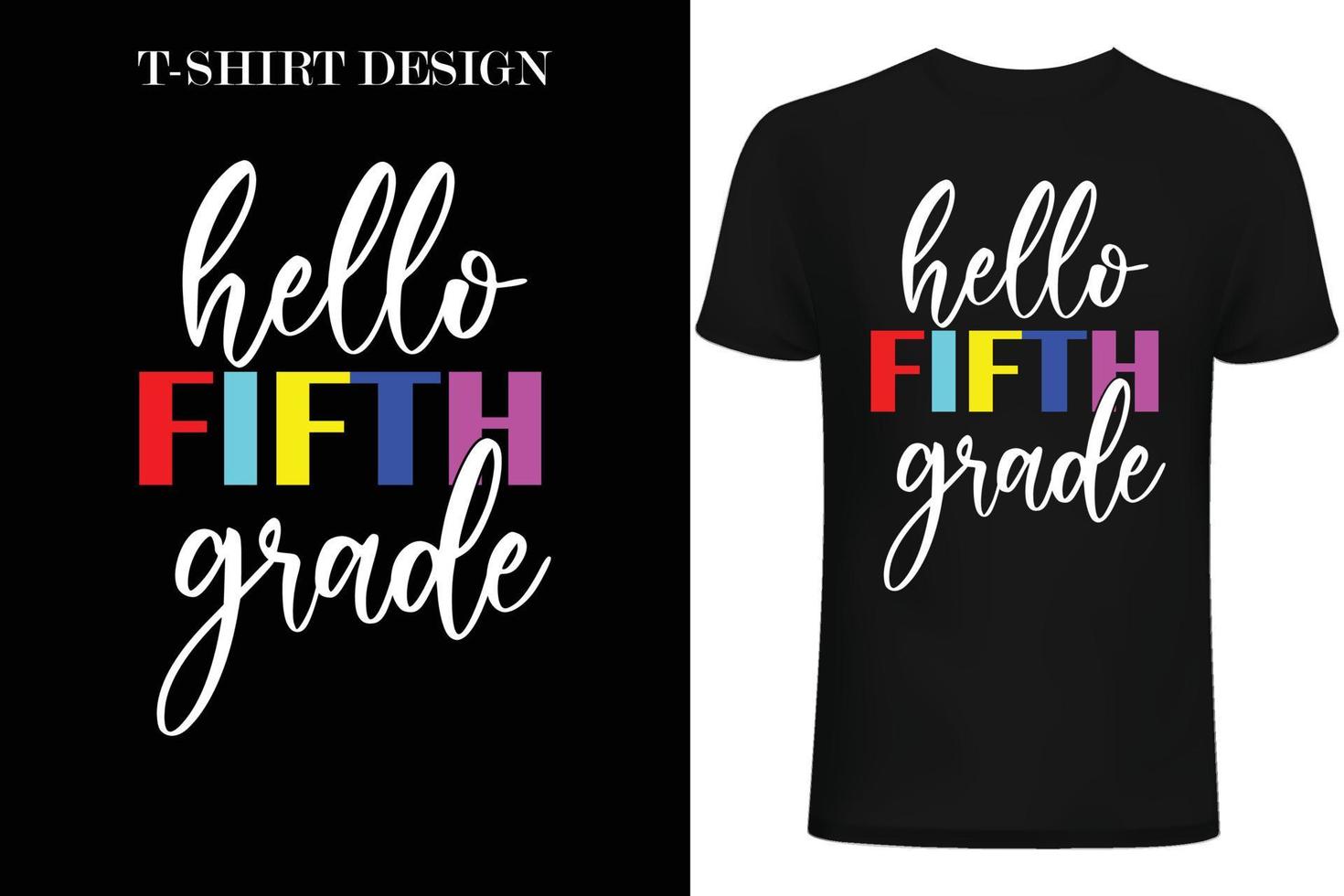 Hello Fifth Grade t-shirt design. Back to school t-shirt design. vector