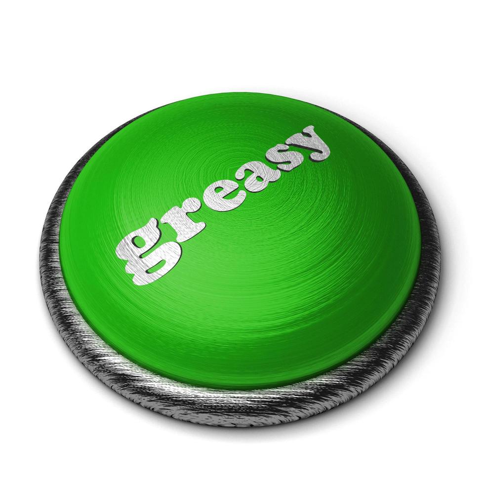 greasy word on green button isolated on white photo