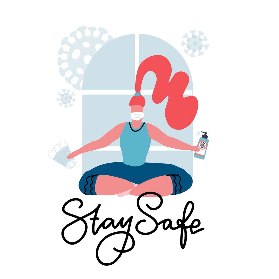 Woman meditating, sitting in lotus position and wearing medical mask against the virus COVID-2019. Concept of coronavirus home quarantine. Flat vector illustration with lettering phrase Stay safe