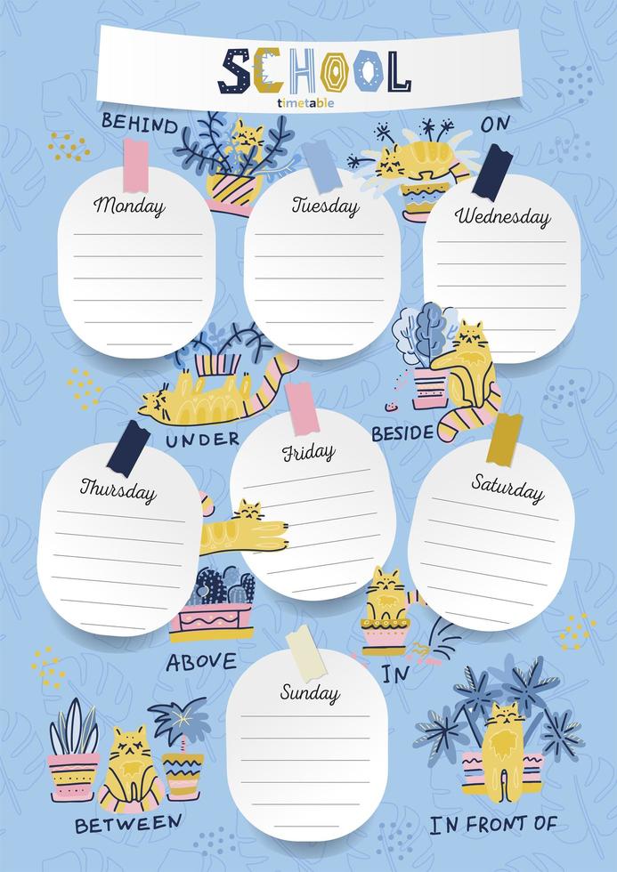 Vertical A4 Schedule for kids in the form of board training and stickers with space for notes. School timetable,weekly schedule vector template with cute cartoon cats, plants with english prepositions