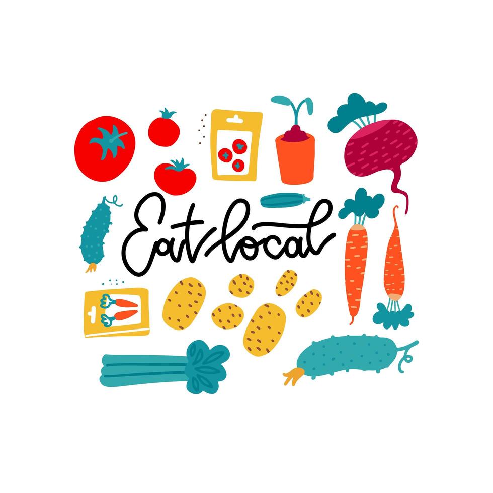 Eat local - lettering poster with funny bright vegetables and roots in flat vector cartoon style.