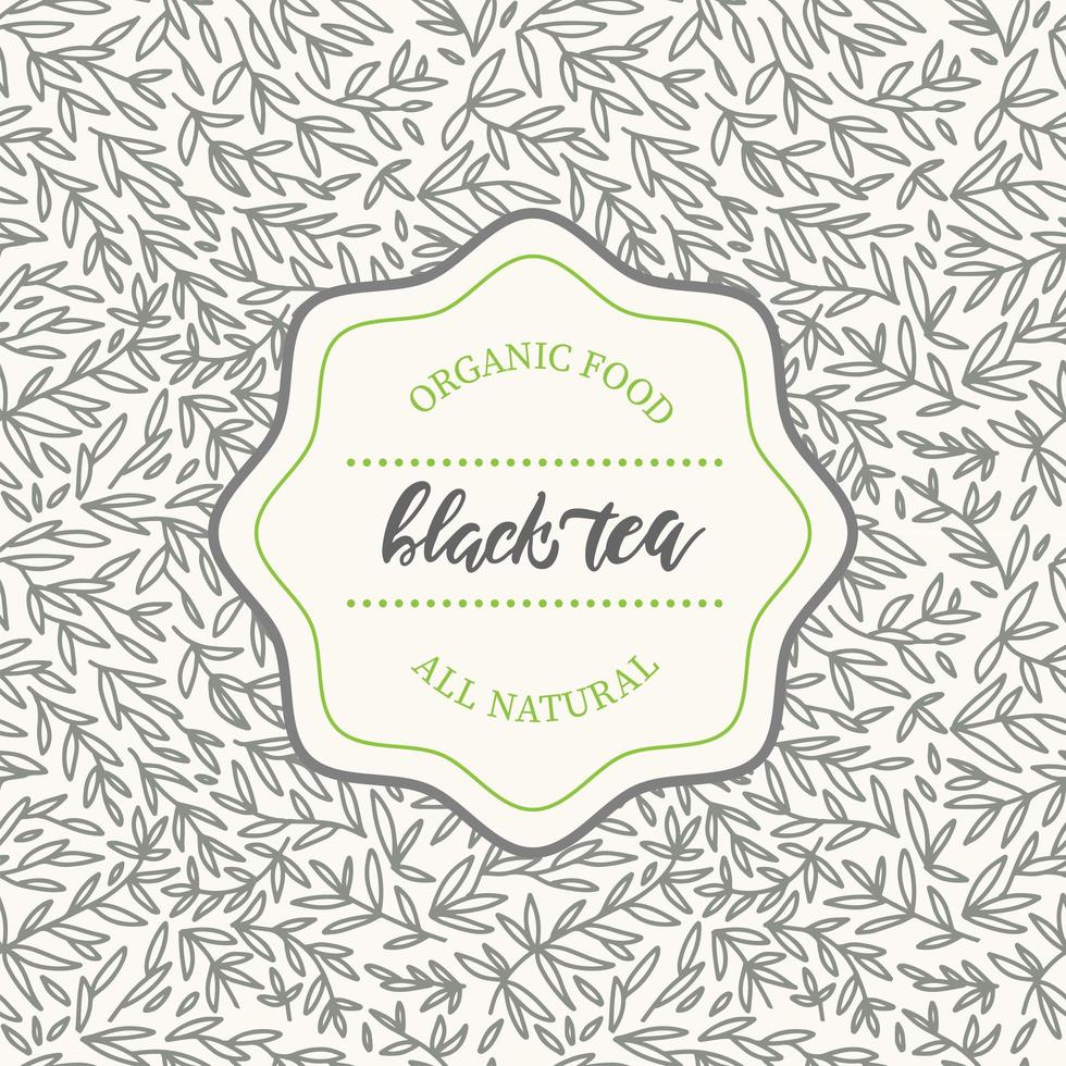 Design elements of hand drawn pattern in trendy linear style for tea package for black tea. Lettering hand drawn text and leaves , branches illustration vector