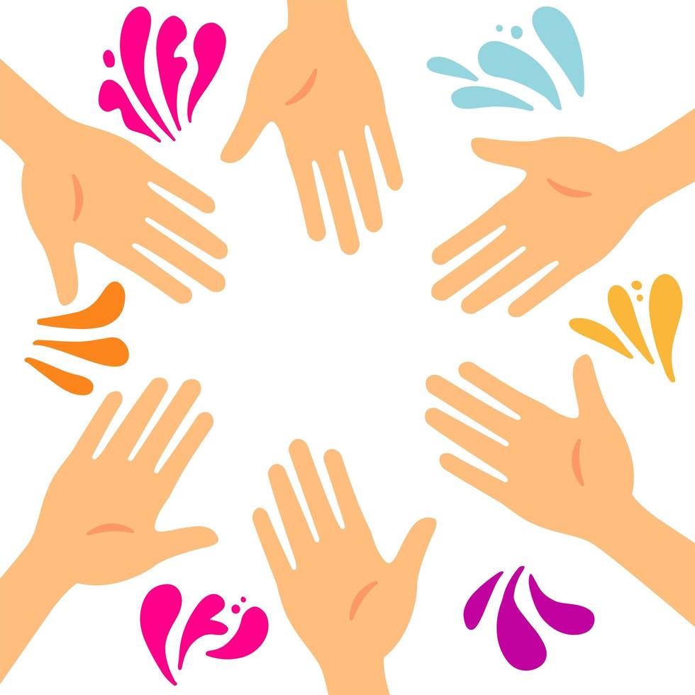 Circle of 6 hands with colorful splashes and drops. Frame for banner for color festival. Vector flat illustration on white background with color spot