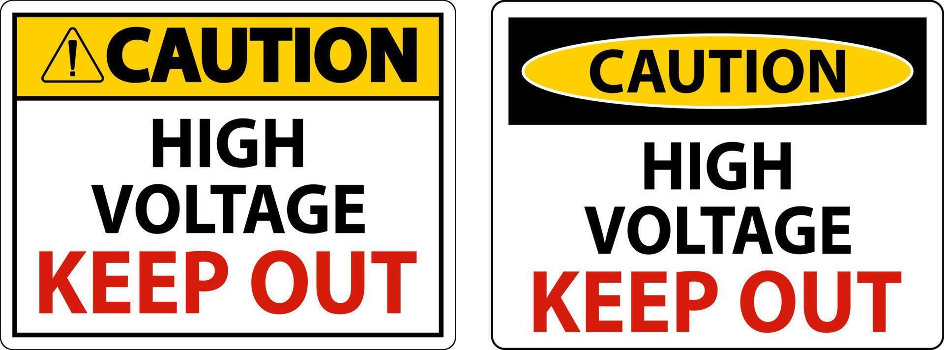 Caution High Voltage Keep Out Sign On White Background vector