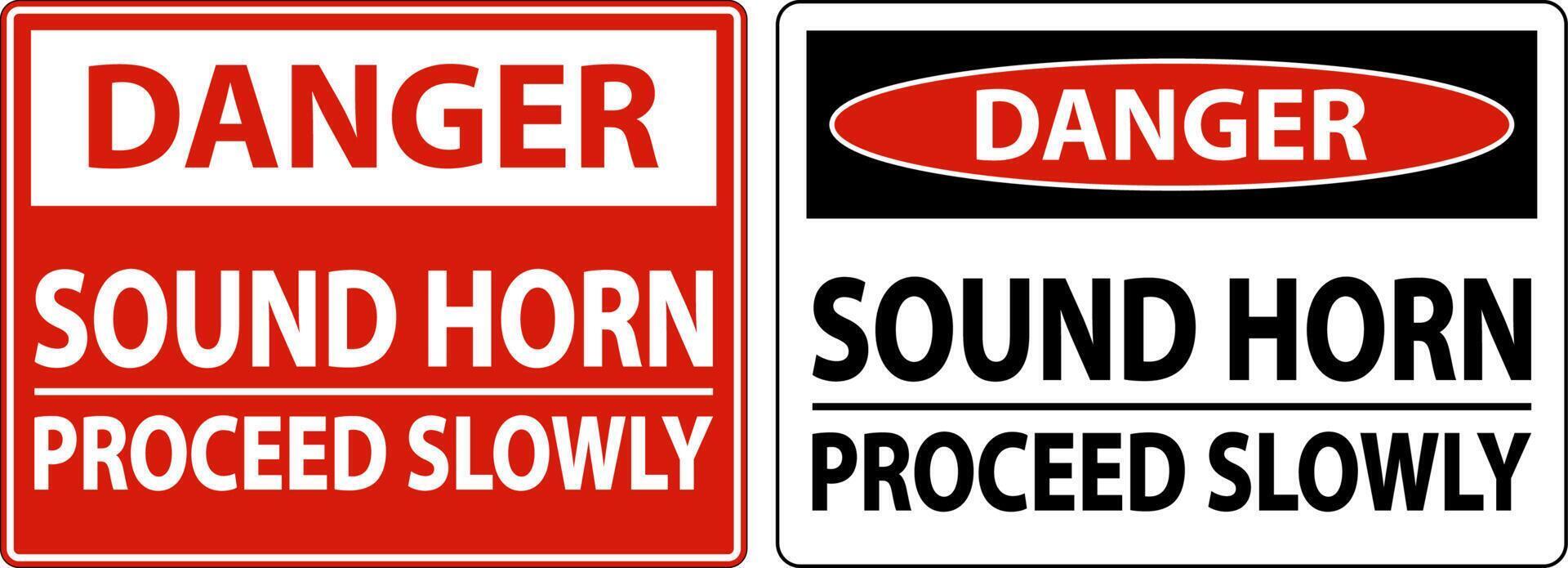 Danger Sound Horn Proceed Slowly Sign On White Background vector