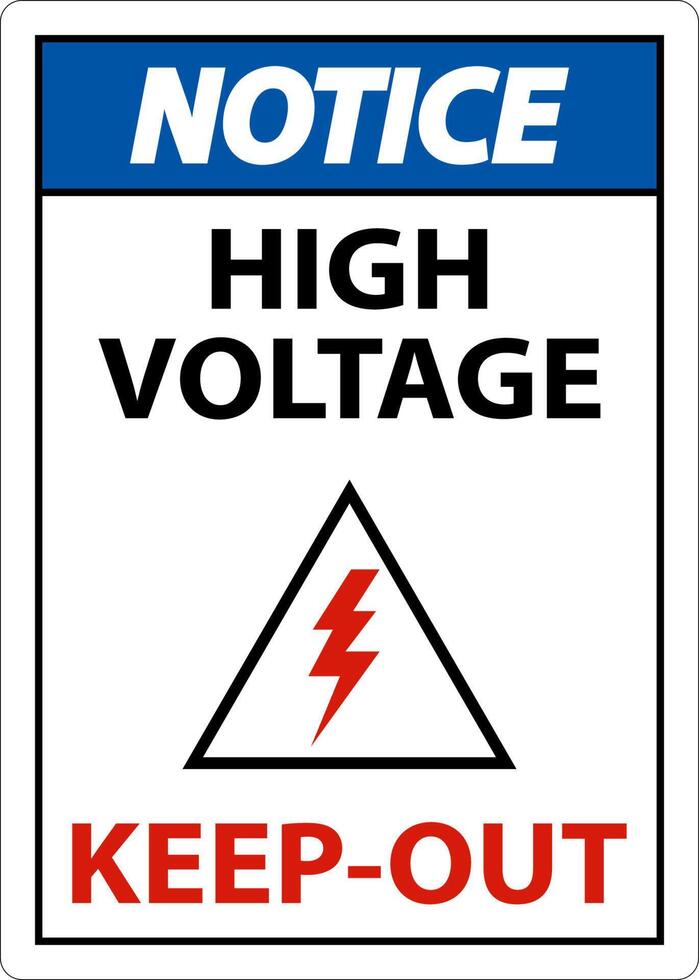 Notice High Voltage Keep Out Sign On White Background vector