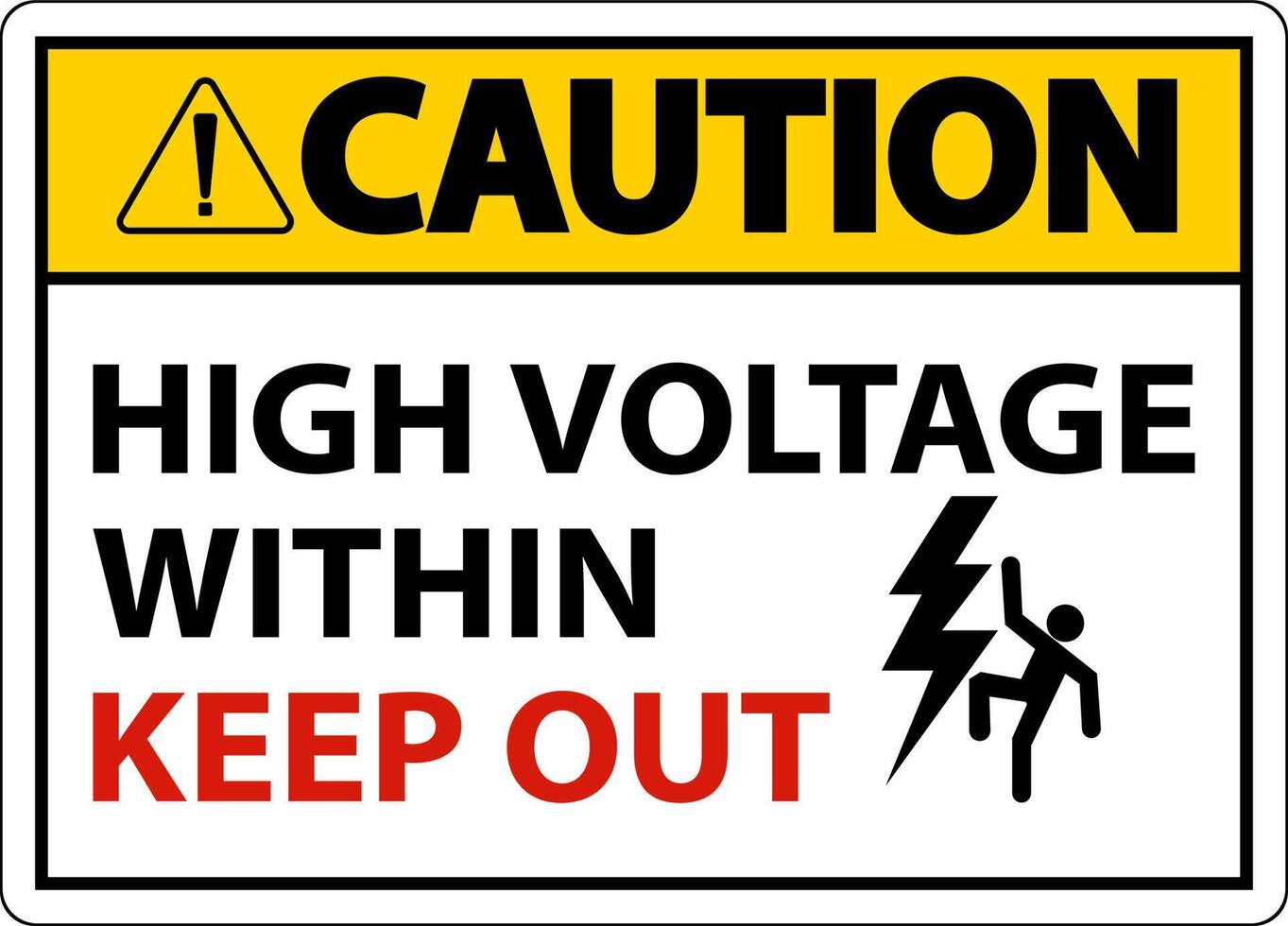 Caution High Voltage Within Keep Out Sign On White Background vector