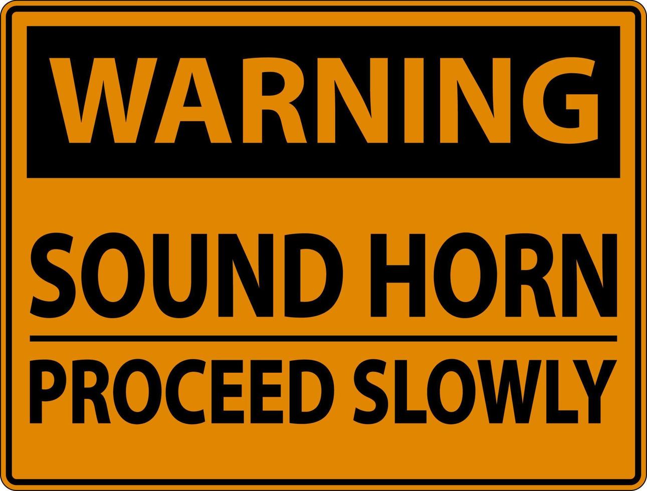 Warning Sound Horn Proceed Slowly Sign On White Background vector