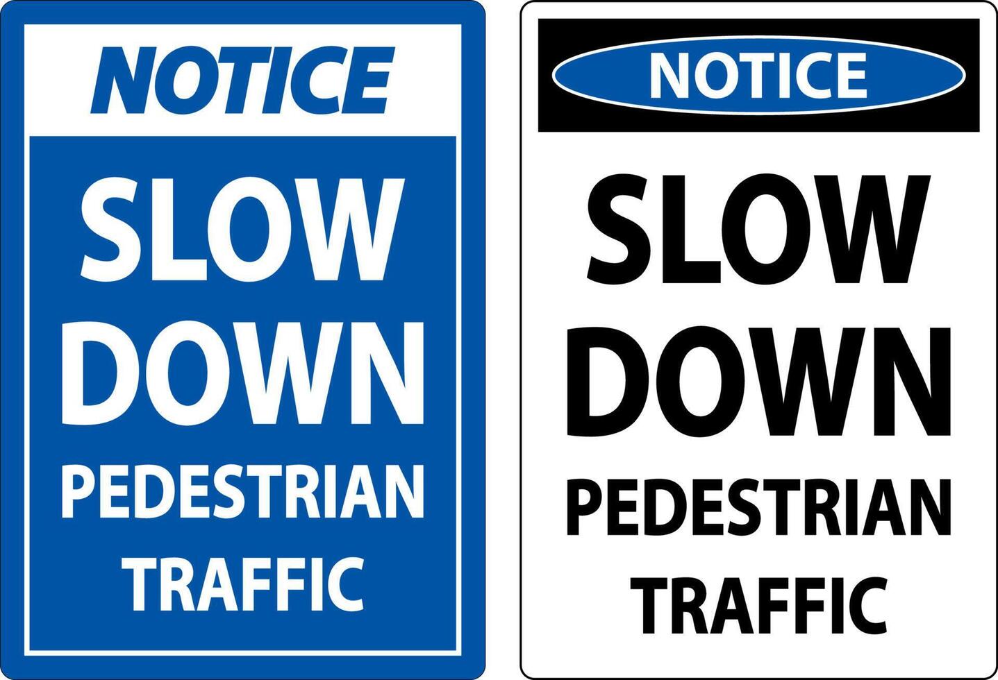 Notice Pedestrian Traffic Sign On White Background vector