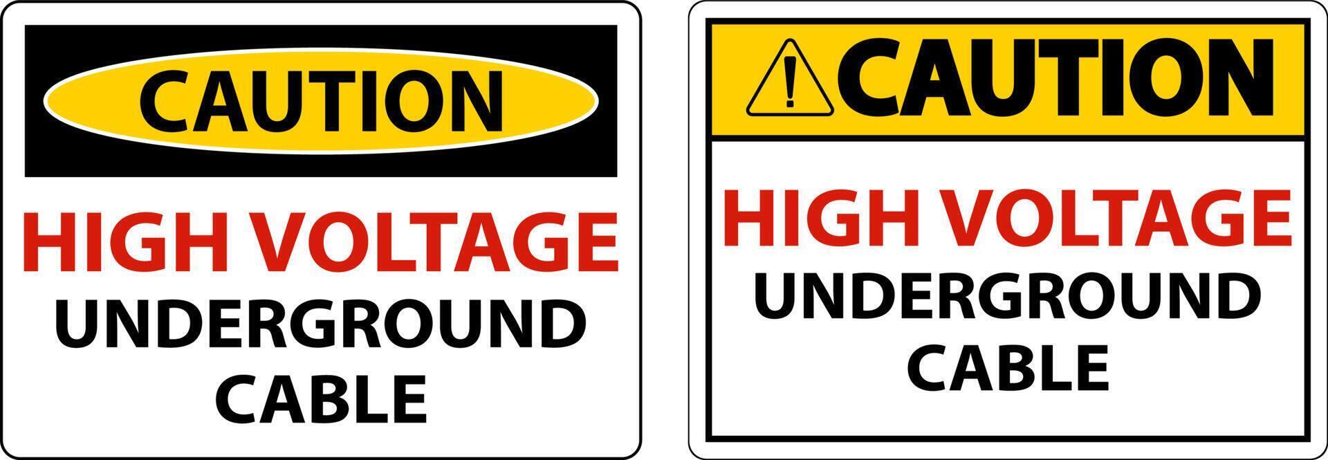 Caution High Voltage Cable Underground Sign On White Background vector