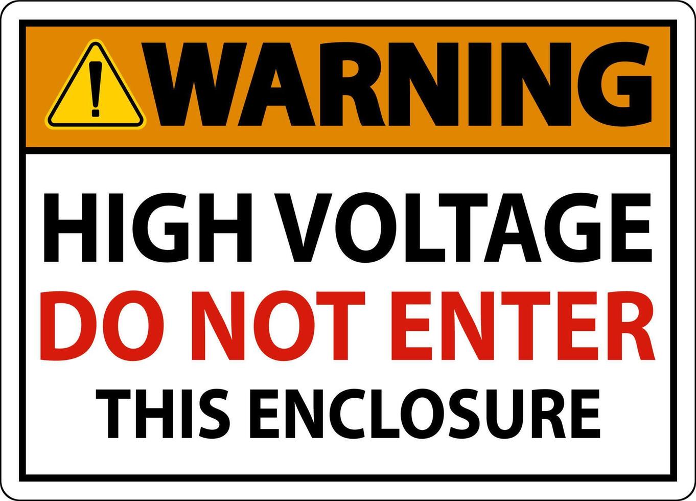 Warning High Voltage Do Not Enter Enclosure Sign vector