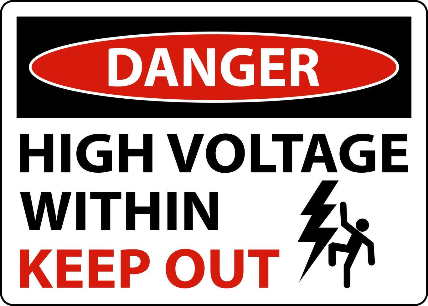 Danger High Voltage Within Keep Out Sign On White Background vector