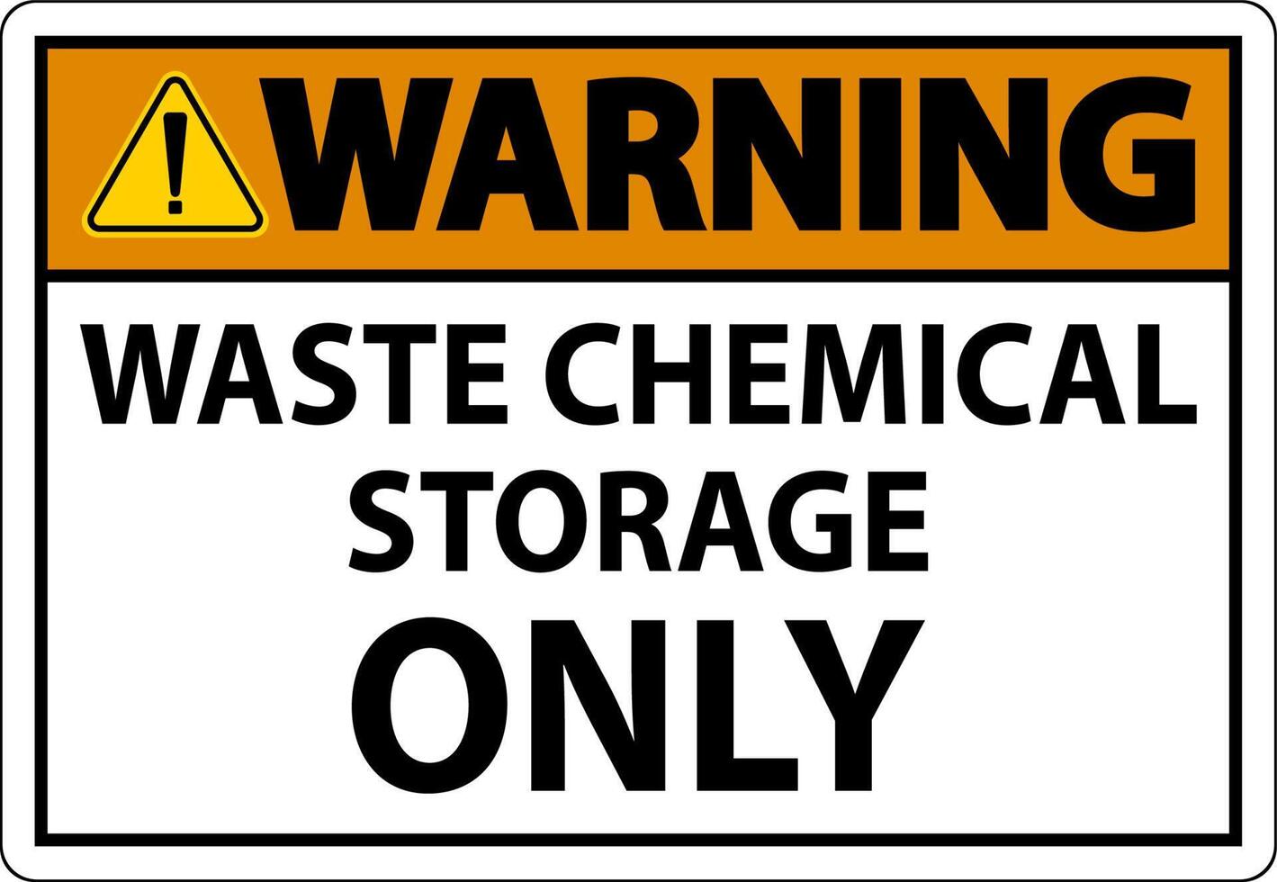 Warning Waste Chemical Storage Only On White Background vector