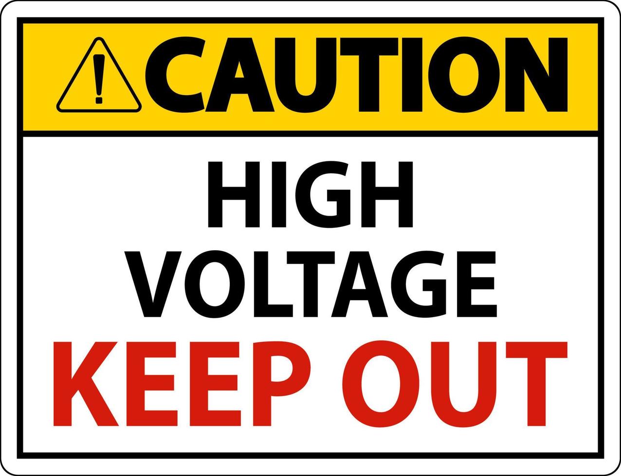 Caution High Voltage Keep Out Sign On White Background vector