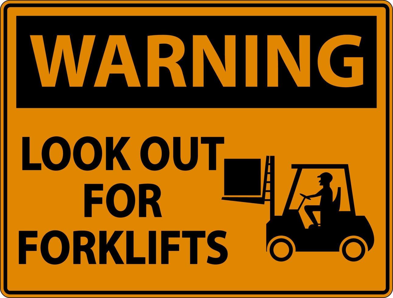 Warning 2-Way Look Out For Forklifts Sign On White Background vector