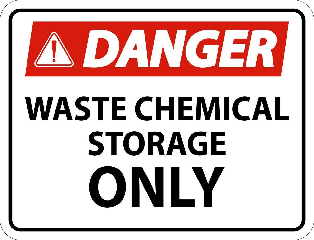 Danger Waste Chemical Storage Only On White Background vector