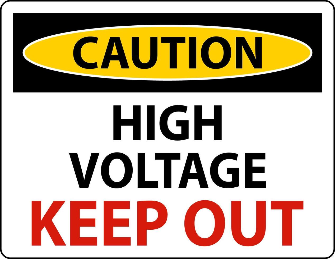 Caution High Voltage Keep Out Sign On White Background vector