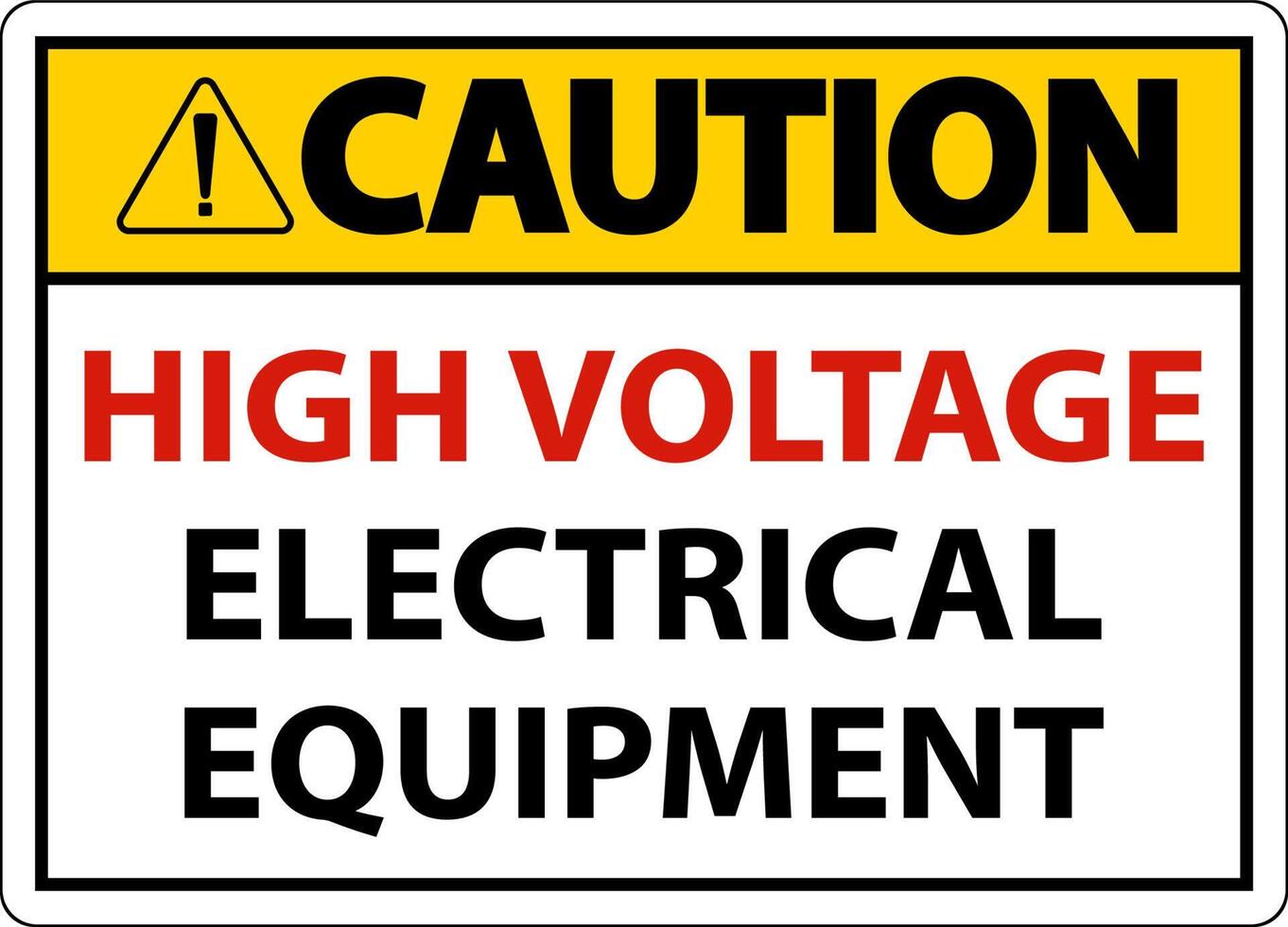 Caution High Voltage Equipment Sign On White Background vector