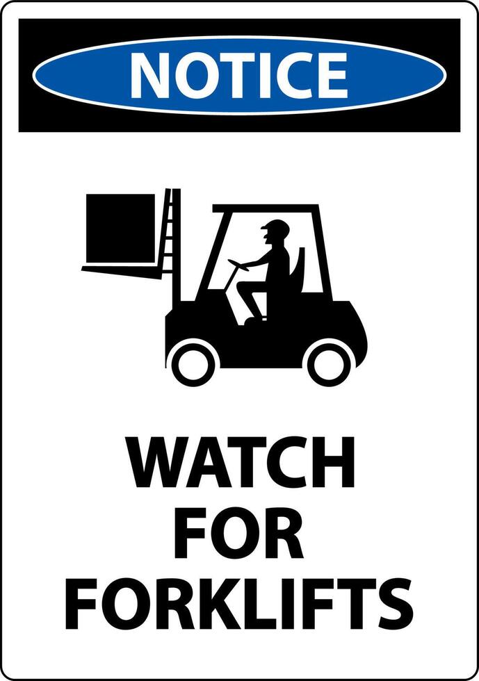 Notice Watch For Forklifts Sign On White Background vector