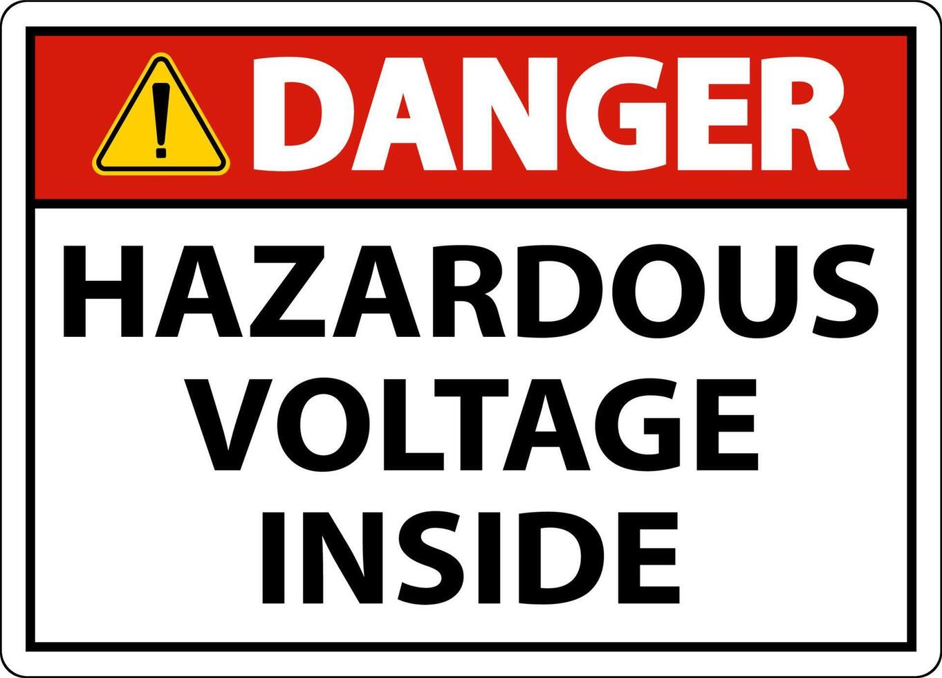 Danger Hazardous Voltage Inside Sign On White Background vector