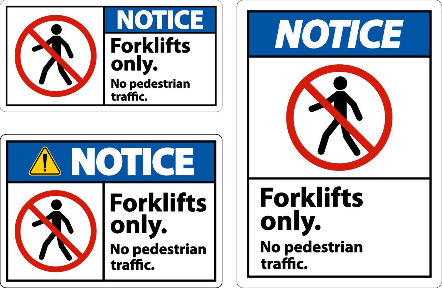 Notice No Pedestrian Traffic Forklifts Only Sign vector