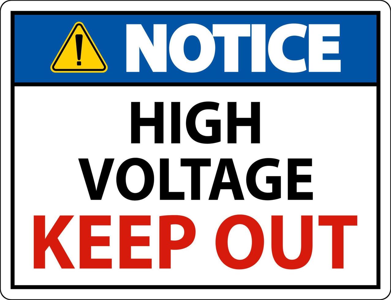 Notice High Voltage Keep Out Sign On White Background vector