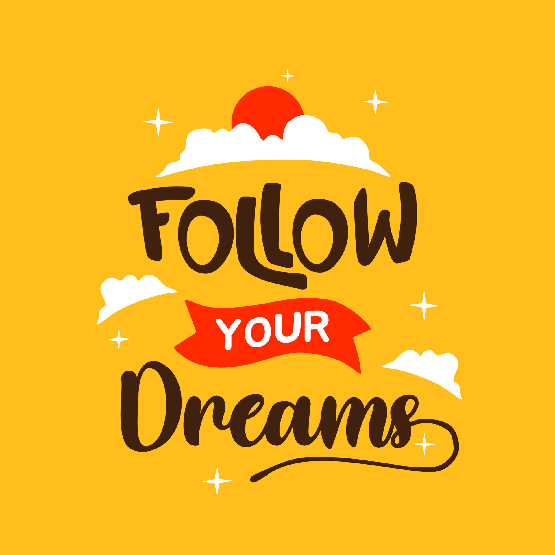 follow your dream. Quote. Quotes design. Lettering poster. Inspirational  and motivational quotes and sayings about life. Drawing for prints on  t-shirts and bags, stationary or poster. Vector 5993455 Vector Art at  Vecteezy