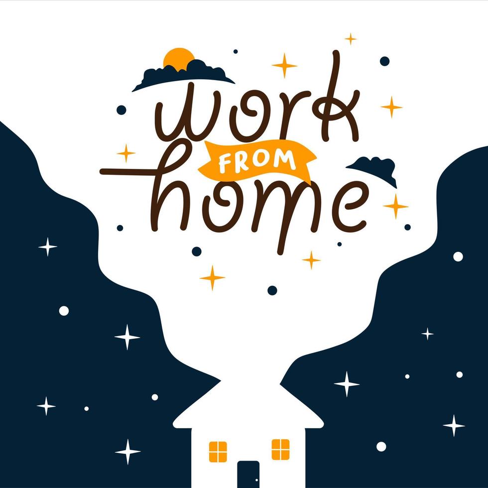 work from home. Quote. Quotes design. Lettering poster. Inspirational and motivational quotes and sayings about life. Drawing for prints on t-shirts and bags, stationary or poster. Vector