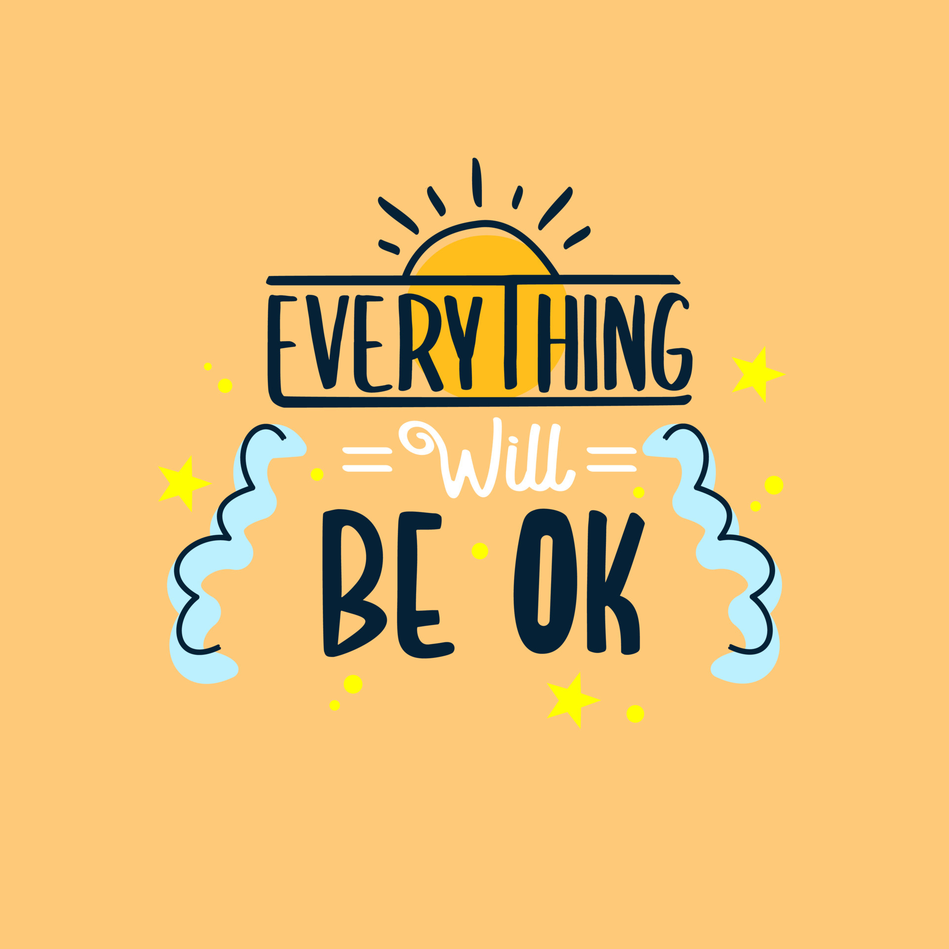everything will be ok. Quote. Quotes design. Lettering poster.  Inspirational and motivational quotes and sayings about life. Drawing for  prints on t-shirts and bags, stationary or poster. Vector 5993485 Vector  Art at